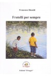 Fratelli per sempre
